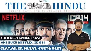 The Hindu News Paper Daily Analysis,10th September 2024-Current Affairs Today-CLAT,AILET,&NLSAT2025