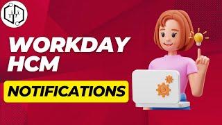 Notifications | Workday HCM Course | Workday HCM Online Training | Workday HCM Tutorial | uDemand