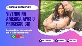 Primeira vez nos Estados Unidos| Visto de Esposa CR1| Morando com os Sogros