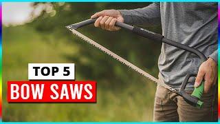 Best Bow Saws in 2024