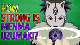 How Strong Is Menma Uzumaki?