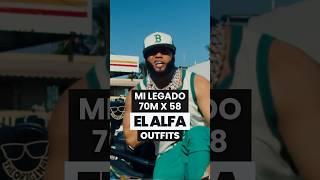 EL ALFA OUTFITS EN "MI LEGADO 70M x 58"  #elalfa #elalfaeljefe #reggaeton