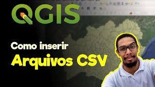 QGIS | Como inserir arquivos CSV