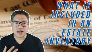 What is Included in an Estate Inventory