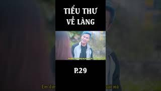 [NHẠC CHẾ] TIỂU THƯ VỀ LÀNG Phần 29 - Thanh Tiến Phàn #thanhtiếnphàn #nhacche #phimhay #ttp