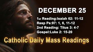 Catholic Daily Mass Readings for today I Wednesday December 25 2024