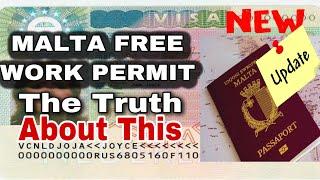 MALTA FREE WORK PERMIT WHAT IS THE TRUTH BEHIND THIS?