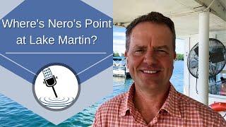 Where's Nero's Point at Lake Martin Alabama? | Lake Martin Voice Realty