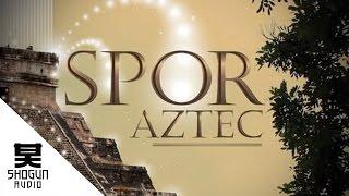 Spor - Aztec