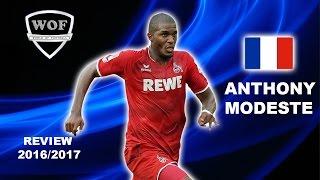 ANTHONY MODESTE | Köln | Goals & Skills | 2016/2017 (HD)