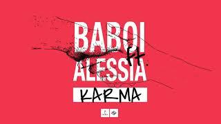 Baboi feat. Alessia - Karma (Single oficial 2018)