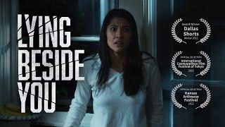 Lying Beside You - Award Winning Short Film 2022