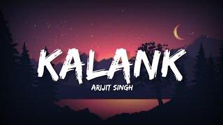 Kalank - Arijit Singh (Lyrics) | Lyrical Bam Hindi