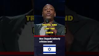 Dave Chappelle indirectly criticizes isreal. #shorts