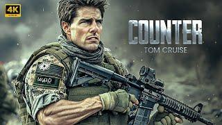 Counter | Tom Cruise | New War Movie 2025 | New Movie | 4K Quality #actionmovies