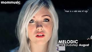 Melodic Dubstep Mix August 2013