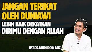 Jangan Terikat Oleh Duniawi - Dr. Fahruddin Faiz - Ngaji Filsafat