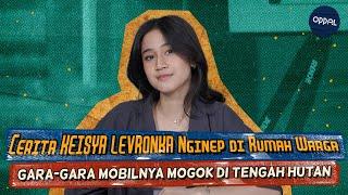 Cerita Keisya Levronka Nginep di Rumah Warga Gara-gara Mobilnya Mogok di Tengah Hutan | #OGPodcazt