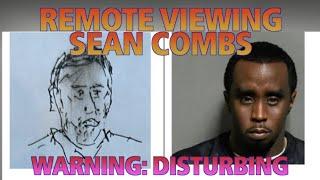 Remote Viewing Sean Combs (Warning: Disturbing)