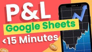 Profit & Loss Statement in Google Sheets in Under 15 minutes! Tutorial & Free Template