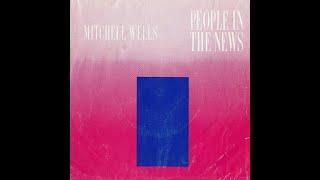 PEOPLE IN THE NEWS Mitchell Wells 1982 Vinyl NEW WAVE NOW AVAILABLE FOR SALE Mitch Michelle