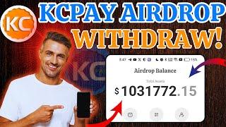 Kcpay Airdrop Withdrawal ~ How To Withdraw Kcpay Airdrop