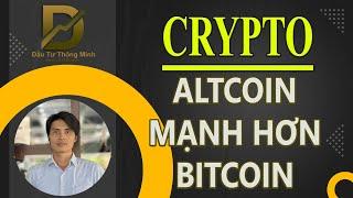 ALTCOIN MẠNH HƠN BITCOIN - PHÂN TÍCH BITCOIN #daututhongminh