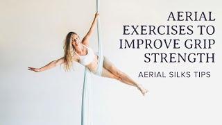 Aerial Exercises to Improve Grip Strength | Aerial Silks Tips + Tricks