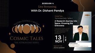 Cosmic Tales Session 4 - A Research Journey into Space: Knowing the Unknowns