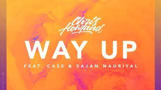 Chris Howland x CASS x Sajan Nauriyal - Way Up