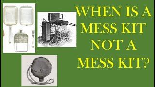 When Is A Mess Kit Not A Mess Kit?