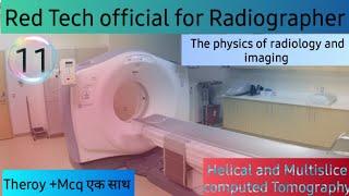 Helical and Multislice computed Tomography || Physics Of Radiology and imaging || HINDI ||