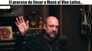 El proceso de llevar a Maná al Vive Latino… | Jordi Puig (director del VIVE LATINO)