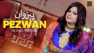 Pezwan | Sitara Younas | New Pashto Song 2024 | Official Music Video