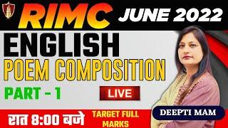 RIMC English | Poem Composition |  Part - 1 | RIMC June 2022 | Deepti Mam | Online RIMC Coaching