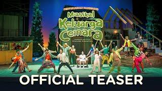 OFFICIAL TEASER - MUSIKAL KELUARGA CEMARA | Pertunjukan sedang berlangsung di Ciputra Artpreneur