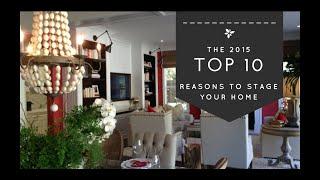 2015 Top Ten Reasons to Stage Your Home Using a Certified Staging Professional