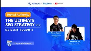 [Webinar] Topical Authority: The Ultimate SEO Strategy - Part 2