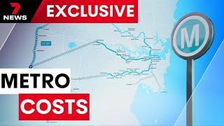 The cost of the new Sydney metro revealed | 7NEWS