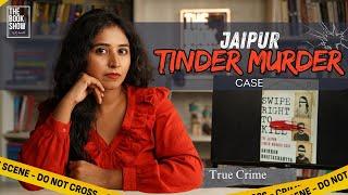 A true "Tinder" Murder case | The Book Show ft. RJ Ananthi