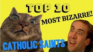 TOP 10 CRAZIEST SAINTS of the Catholic Church