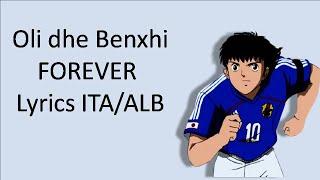 Oli dhe BenxhiFOREVER Lyrics ITA/ALB