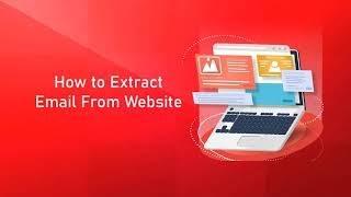 How to extract email from website? Website Email Extractor Software: Your Ultimate Email Finding