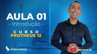 INTRODUÇÃO AO TOTVS PROTHEUS - CURSO EM TOTVS PROTHEUS AULA 1