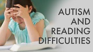 Autism and Reading Difficulties | Autism and reading comprehension | The Disorders Care