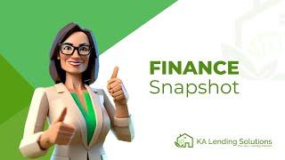 Explore Your Finance Snapshot with KA Lending Solutions | Mortgage & Finance Broker