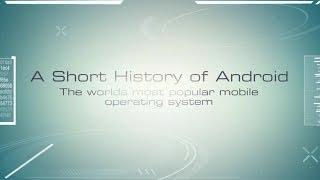 A Short History Of Android (2003-2015)