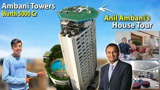 Anil Ambani's House "Ambani Tower" - Tour | Most Expensive  & Luxurious House 