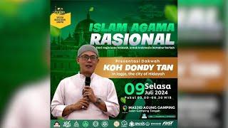 [LIVE] ISLAM AGAMA RASIONAL | Bersama Koh Dondy Tan