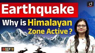 Himalayan Zone Seismically Active | Tibet Earthquake  | Indepth | UPSC | Drishti IAS English